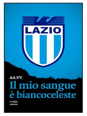 cover image of Il mio sangue è biancoceleste